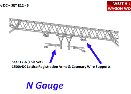 E12-6 - N-Gauge OHLE - 1500vDC Registration Arms and Catenary Wire Supports Kit for Lattice Structures